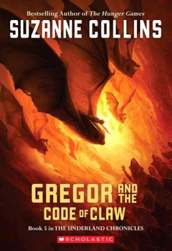 Gregor and the Code of Claw (Underland Chronicles, Book 5) – Paperback – GOOD