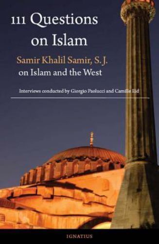 111 Questions on Islam: Samir Khalil Samir S- paperback, 9781586171551, Samir SJ