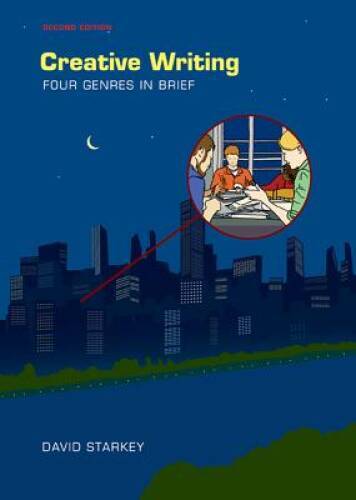 Creative Writing: Four Genres in Brief – Paperback By Starkey, David – GOOD