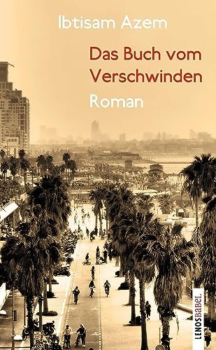 Ibtisam Azem Joël Lás Das Buch vom Verschwinden: Roman ( (Paperback) (UK IMPORT)