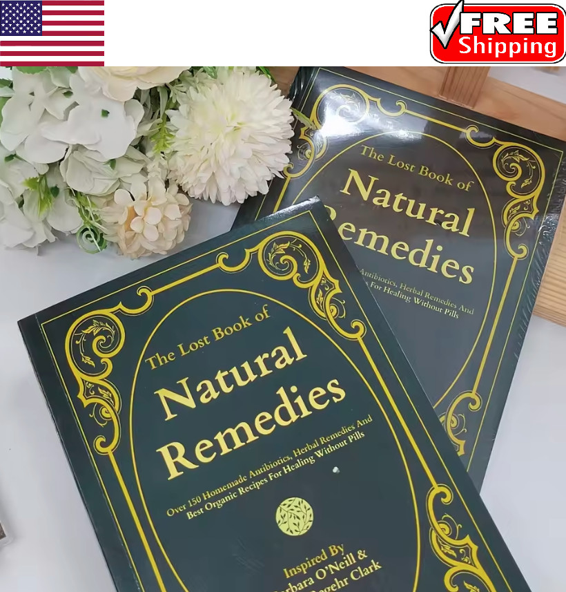 The Lost Book of Herbal Remedies, 150+ Herbal Recipes & Organic Remedies Guide
