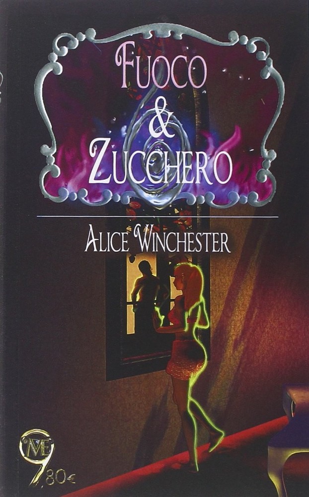 Alice Winchester Fuoco & zucchero (Paperback) (UK IMPORT)