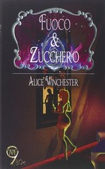 Alice Winchester Fuoco & zucchero (Paperback) (UK IMPORT)