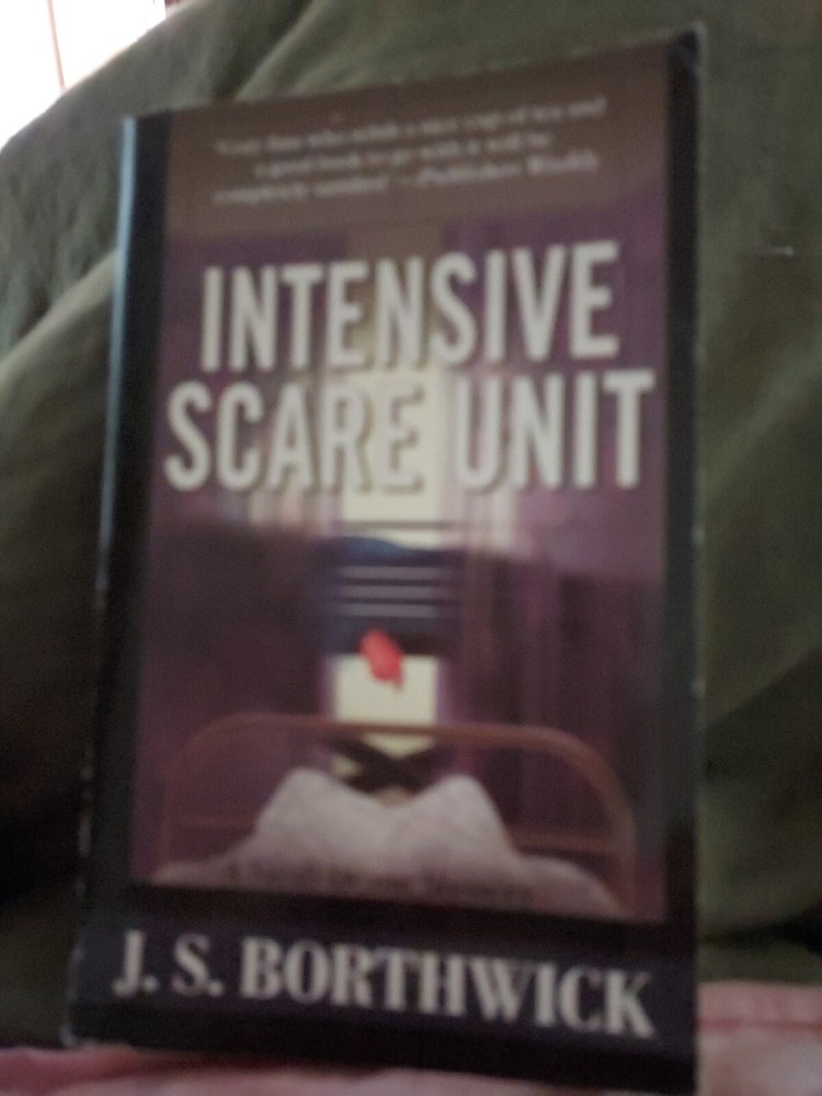 Intensive scare unit by J S Borthwick Minotaur Paperback Sarah Deane Mystery