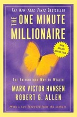 The One Minute Millionaire: The Enlightened Way to Wealth – Paperback – GOOD
