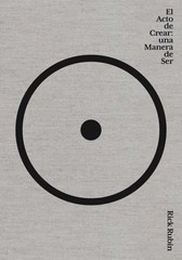 El acto de crear / The Creative Act : Una Manera de Ser / A Way of Being, Pap…