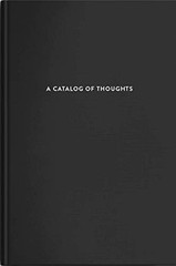 A Catalog of Thoughts, Thought Catalog