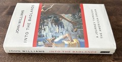 Into the Badlands by John Williams Paladin Press HC / DJ 1st Ed. 1991~ Like New