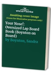 Your Nose Oversized Lap Board – Board book – GOOD