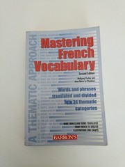 Mastering French Vocabulary: A Thematic Approach (Mastering Vocabulary Serie…