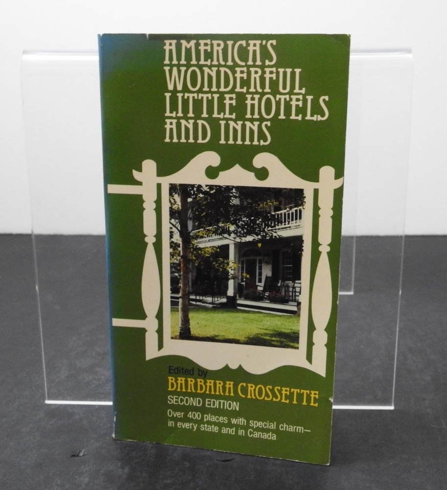 Vintage America’s Wonderful Little Hotels By Crossette (1984 Paperback) Book G4