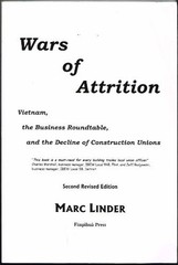 WARS OF ATTRITION: VIETNAM, THE BUSINESS ROUNDTABLE, AND By Marc Linder *VG+*