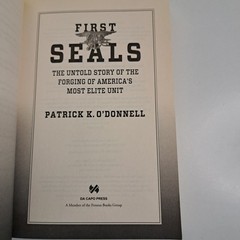 First SEALs: The Untold Story of The Forging of America’s Most Elite Unit 2014