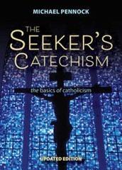 The Seeker’s Catechism: The Basics of Catholicism – Paperback – GOOD
