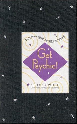 Get Psychic!: Discover Your Hidden Powers