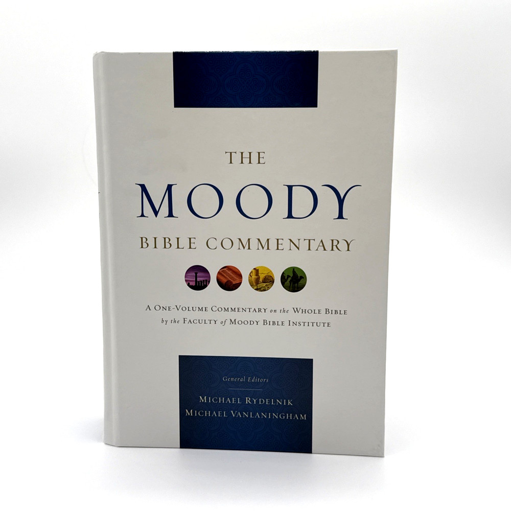 The Moody Bible Commentary: A One-Volume Commentary on the Whole Bible