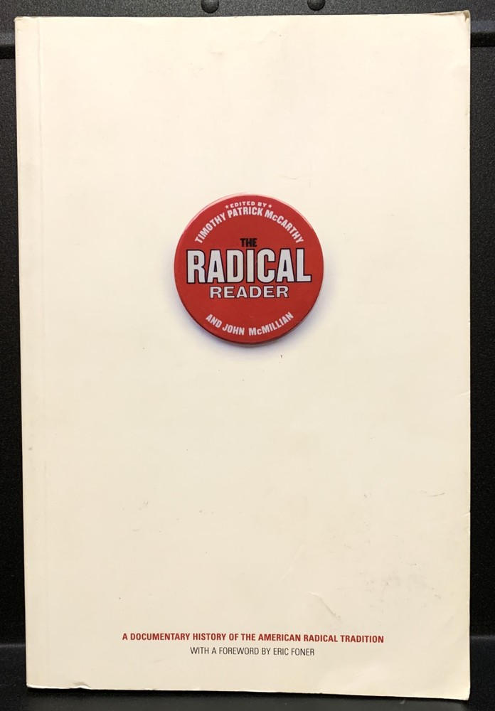 BOOK – „The Radical Reader” 2003 Softcover Edition – 688 Pages