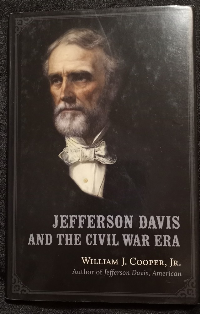 Jefferson Davis and the Civil War Era by William Cooper HB DC VG