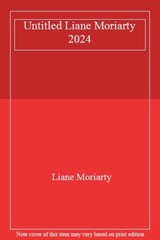 Here One Moment By Liane Moriarty. 9780241396117