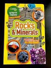 Ultimate Explorer Field Guide: Rocks and Minerals by Nancy Honovich (2016)