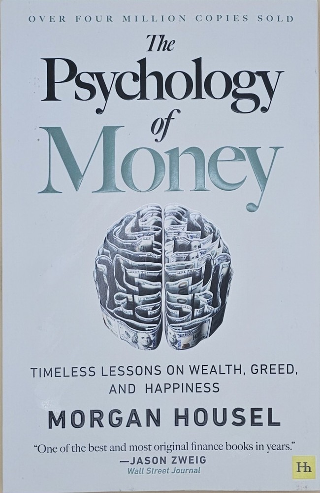 The Psychology of Money— Timeless Lessons on Wealth, Greed, Finance Book