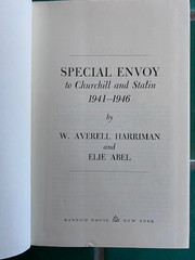 Special Envoy to Churchill and Stalin 1941-1946 Harriman, Abel 1st First HC DJ