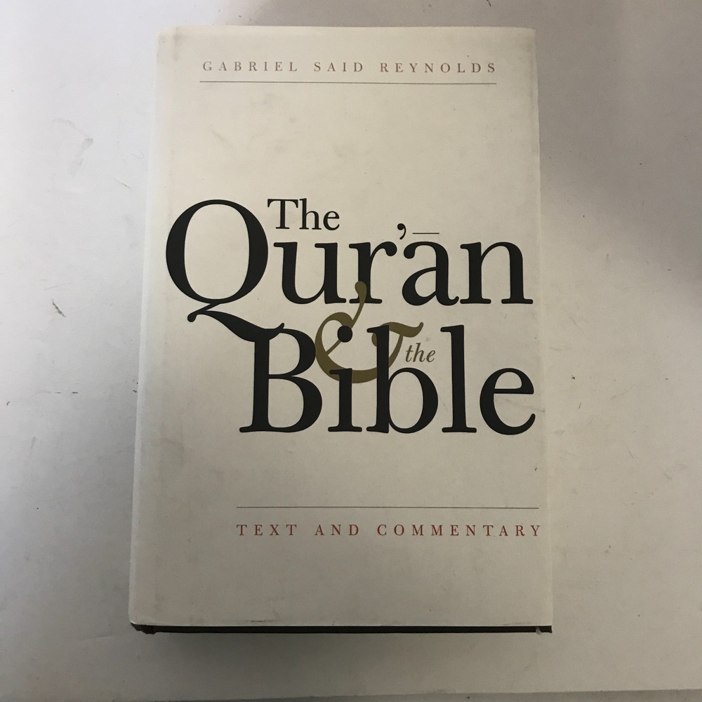 The Quran and the Bible by Gabriel Said Reynolds Hardcover 1008 Pages Islam New