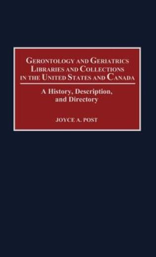 Gerontology And Geriatrics Libraries And Collections In The …