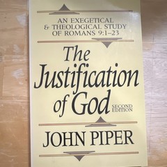 John Piper The Justification of God Romans 9:1-23 Study 2nd Ed PB 1993
