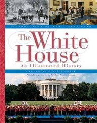 The White House: An Illustrated History – Hardcover – VERY GOOD