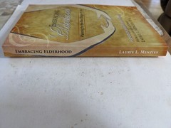 Embracing Elderhood : Planning for the Next Stage of Life Laurie