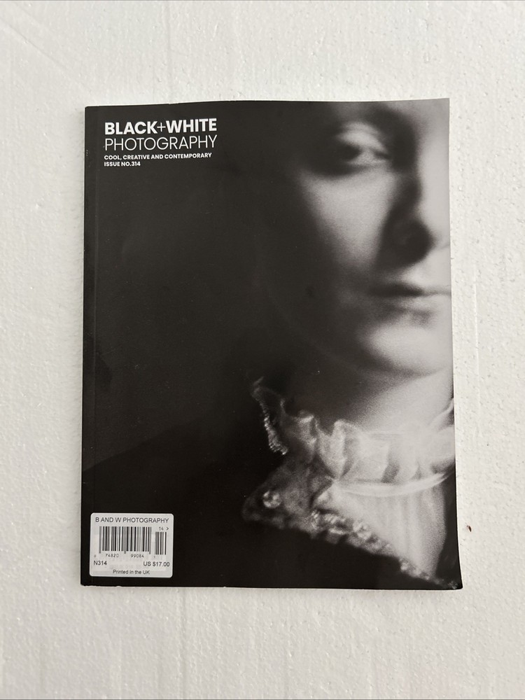 BLACK + WHITE PHOTOGRAPHY MAGAZINE , May 2026 ISSUE NO. 314 -PRINTED UK
