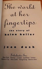 The World At Her Fingertips: Story Of Helen Keller by Joan Dash (2002,Pbk)