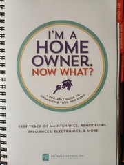 I’m a Homeowner, Now What? : A Guided Logbook by Inc. Peter Pauper Press (2016,