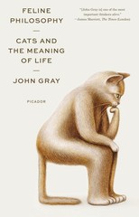 Feline Philosophy – paperback Gray, John