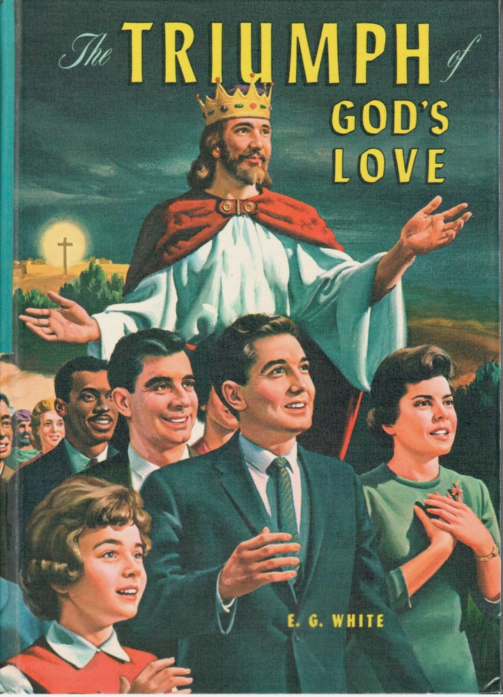 THE TRIUMPH OF GOD’S LOVE by E G White (US book) NEW! ©1957 [3 lbs 3 oz book]