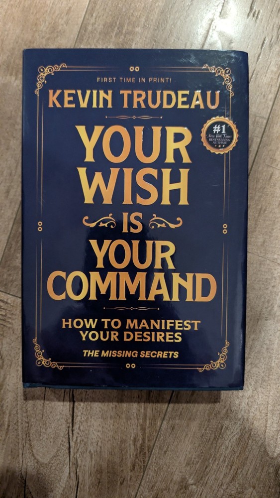 Your Wish Is Your Command – Kevin Trudeau 2025 Manifestation Book Hardcover