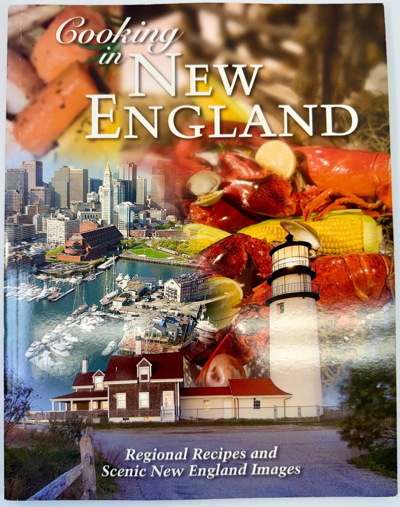 Cooking in New England Regional Recipes Scenic New England Images Book