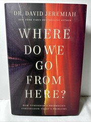 Dr. David Jeremiah Where do we go from Here? Hardcover Book + PB Study Guide New