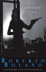 Amulet by Bolaño, Roberto
