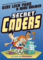 Secret Coders – Hardcover, by Yang Gene Luen – Very Good
