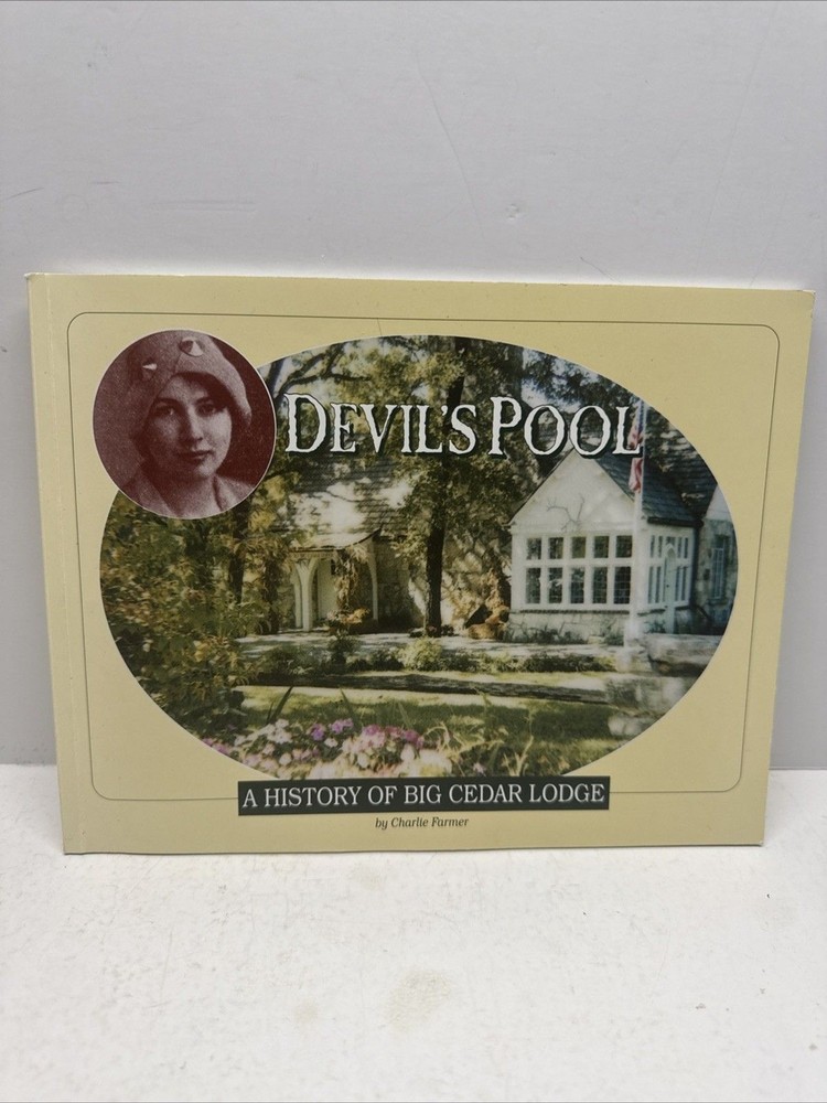 Devil’s Pool: A History of Big Cedar Lodge By Charlie Farmer TPB 1985