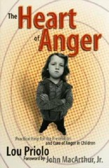The Heart of Anger: Practical Help for Prevention and Cure of Anger in C – GOOD