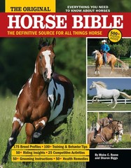 The Original Horse Bible: The Definitive Source for All Things Horse (Compan…