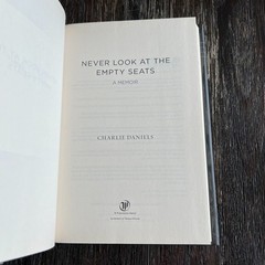 Never Look at the Empty Seats A Memoir Charlie Daniels 1st Edition Signed w/ COA