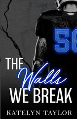 Katelyn Taylor The Walls We Break (Paperback) Alphaletes