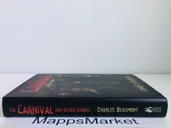 The Carnival and Other Stories by Charles Beaumont SUBTERRANEAN PRESS Numbered
