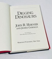 Digging Dinosaurs | Paleontology | Discoveries by John R. Horner | First Ed. HC