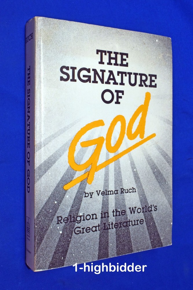 The Signature of God Velma Ruch Religion Faith God in World Literature RLDS
