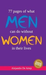 77 Pages Of What Men Can Do Without Women In Their Lives